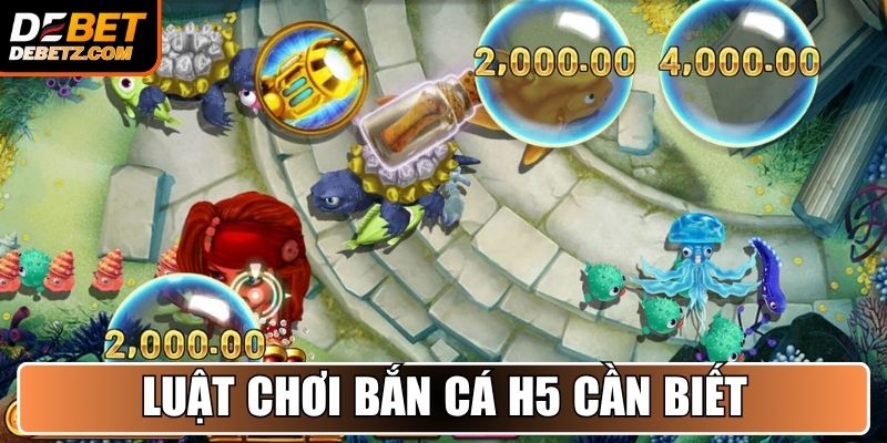 Bắn Cá H5 - Chinh Phục Đại Dương Đầy Thách Thức Tại DEBET 2 Luật chơi Bắn Cá H5 thành viên mới cần biết